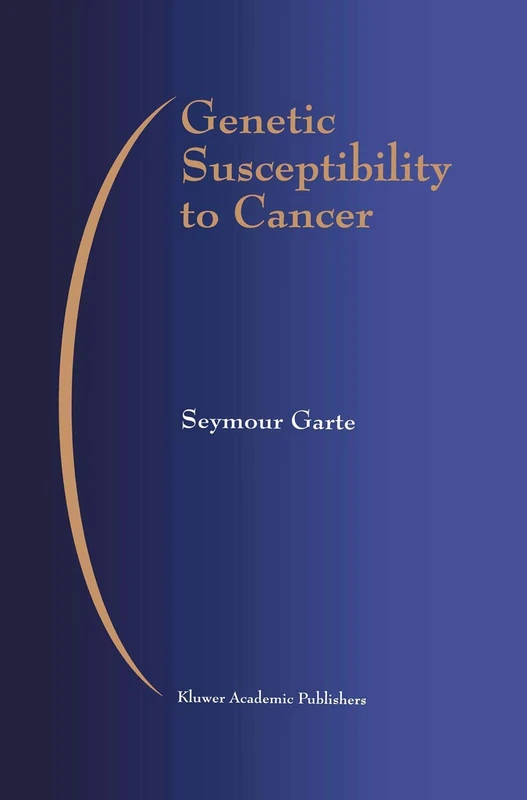 Genetic Susceptibility to Cancer: 79 (Developments in Oncology, 79)