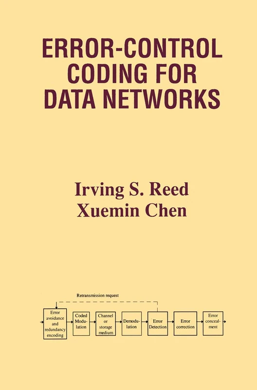 Error-Control Coding for Data Networks: 508 (The Springer International Series in Engineering and Computer Science, 508)