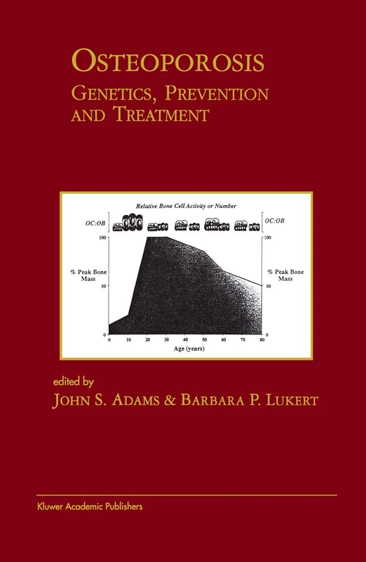 Osteoporosis: Genetics, Prevention and Treatment: Genetics, Prevention and Treatment: 3 (Endocrine Updates, 3)