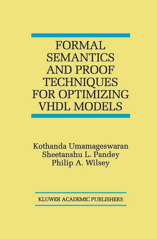 Formal Semantics and Proof Techniques for Optimizing VHDL Models