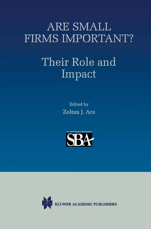 Are Small Firms Important? Their Role and Impact