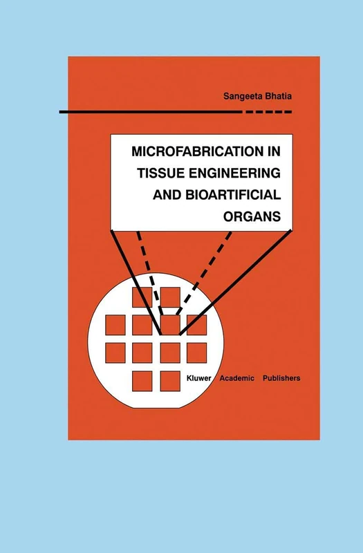 Microfabrication in Tissue Engineering and Bioartificial Organs: 5 (Microsystems, 5) - Image 1