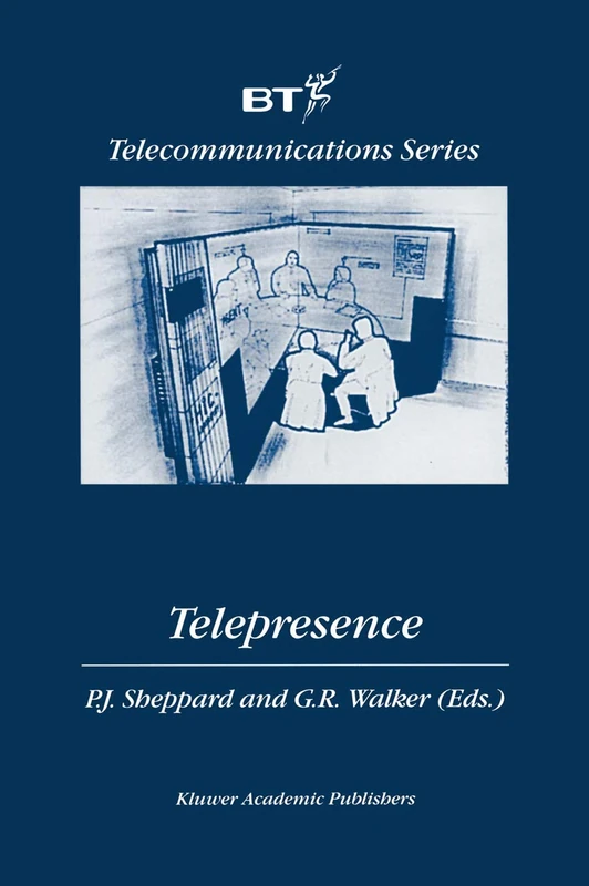 Telepresence: 16 (BT Telecommunications Series, 16)