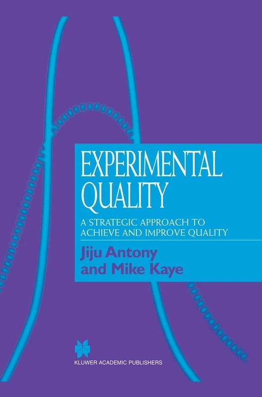 Experimental Quality: A strategic approach to achieve and improve quality - Image 1