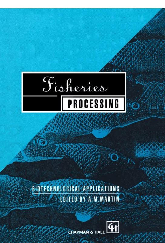 Fisheries Processing: Biotechnological applications