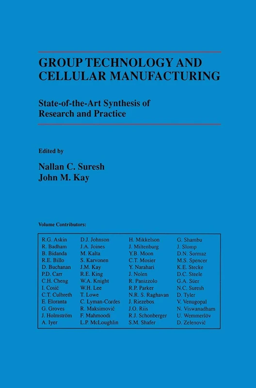 Group Technology and Cellular Manufacturing: A State-of-the-Art Synthesis of Research and Practice