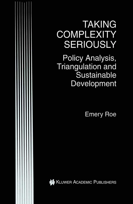 Taking Complexity Seriously: Policy Analysis, Triangulation and Sustainable Development