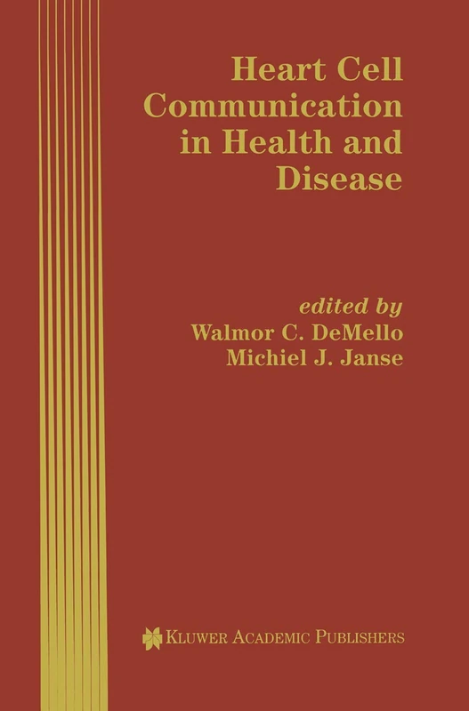Heart Cell Communication in Health and Disease: 200 (Developments in Cardiovascular Medicine, 200)