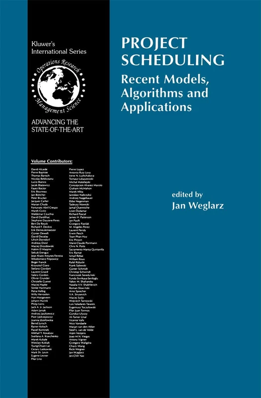 Project Scheduling: Recent Models, Algorithms and Applications: 14 (International Series in Operations Research & Management Science, 14)