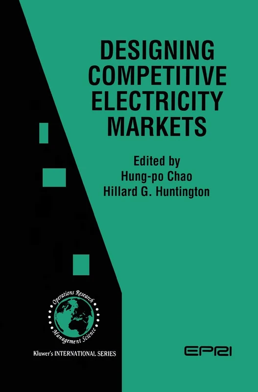Designing Competitive Electricity Markets: 13 (International Series in Operations Research & Management Science, 13)