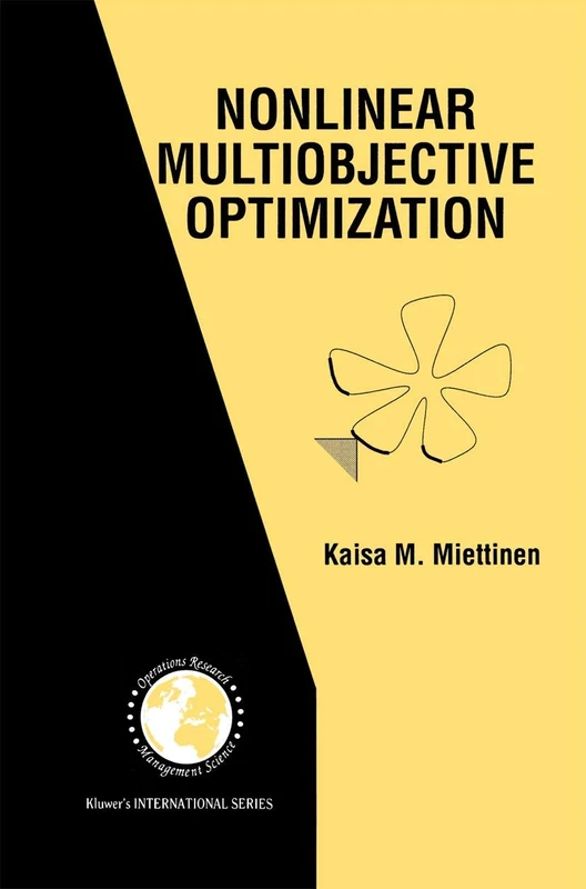 Nonlinear Multiobjective Optimization: 12 (International Series in Operations Research & Management Science, 12)