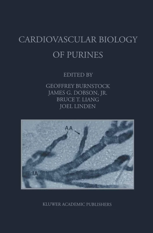 Cardiovascular Biology of Purines: 209 (Developments in Cardiovascular Medicine, 209)