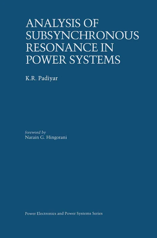 Analysis of Subsynchronous Resonance in Power Systems (Power Electronics and Power Systems) - Image 1