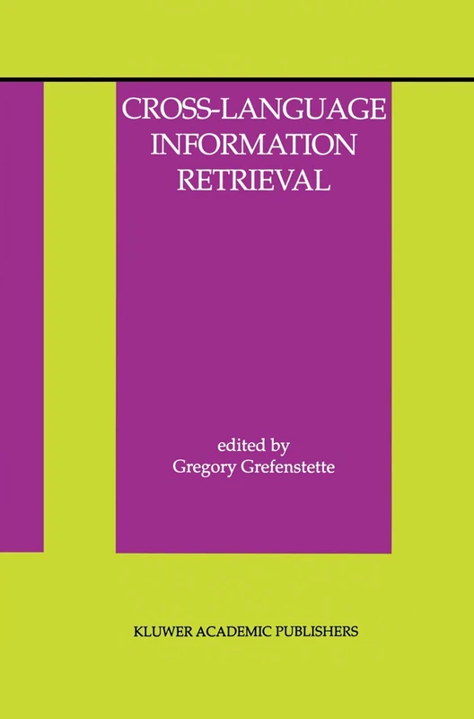 Cross-Language Information Retrieval: 2 (The Information Retrieval Series)