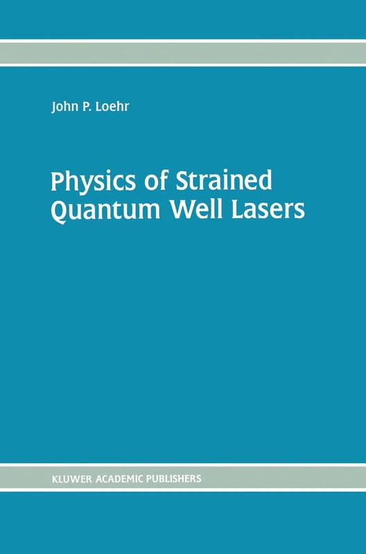Physics of Strained Quantum Well Lasers - Image 1