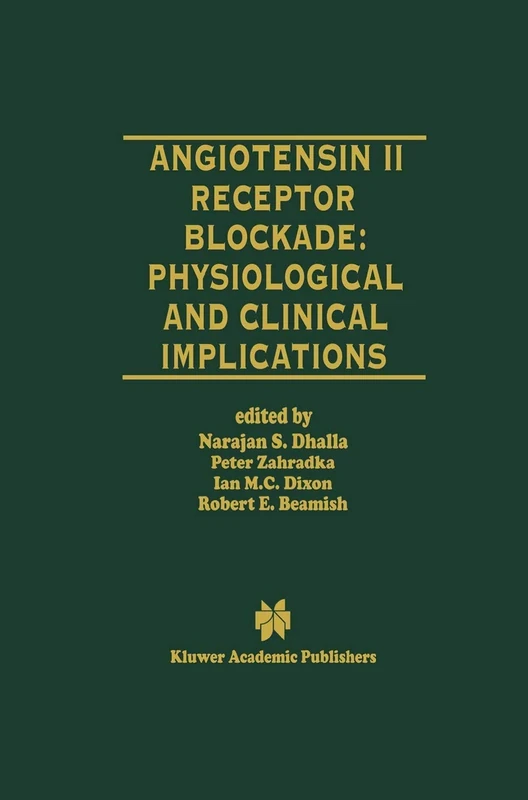 Angiotensin II Receptor Blockade Physiological and Clinical Implications: 2 (Progress in Experimental Cardiology)