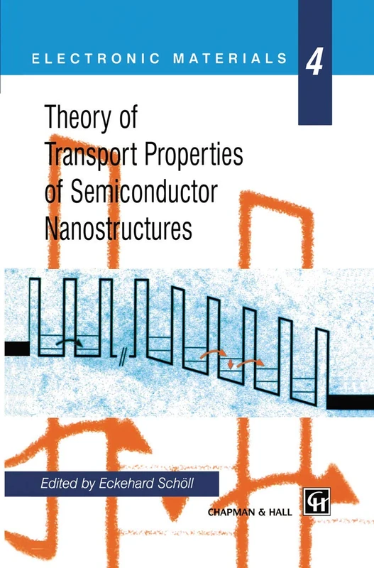 Springer Theory of Transport Properties of Semiconductor Nanostructures