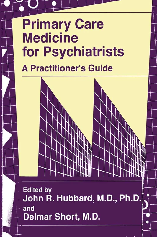 Primary Care Medicine for Psychiatrists: A Practitioner’s Guide