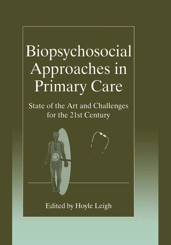 Biopsychosocial Approaches in Primary Care: State Of The Art And Challenges For The 21St Century