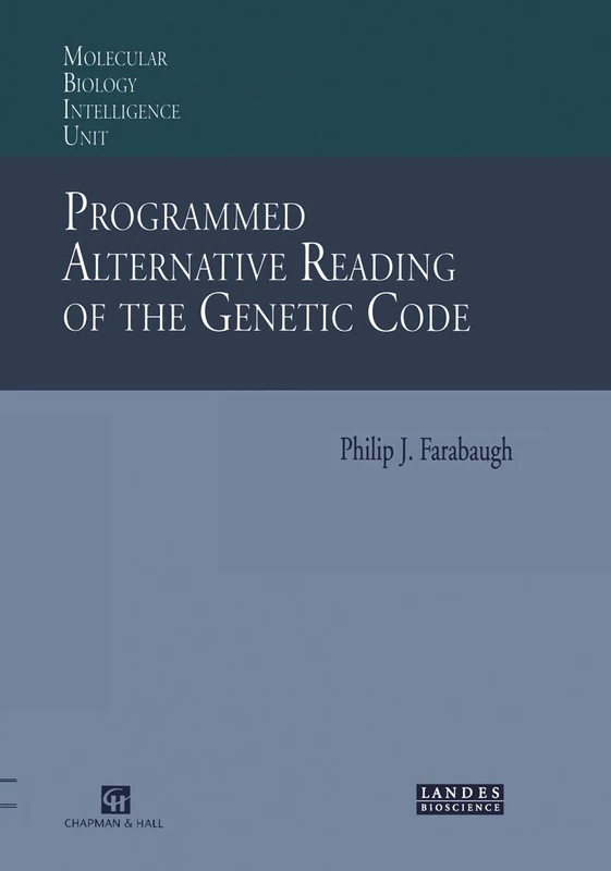 Programmed Alternative Reading of the Genetic Code: Molecular Biology Intelligence Unit