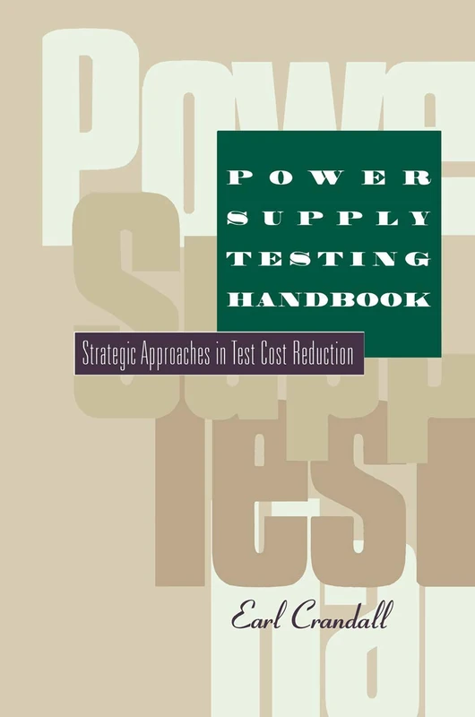 Springer Power Supply Testing Handbook - Test Cost Reduction
