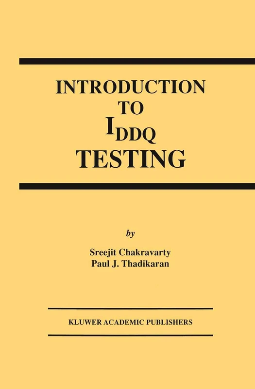 Introduction to IDDQ Testing: 8 (Frontiers in Electronic Testing, 8)