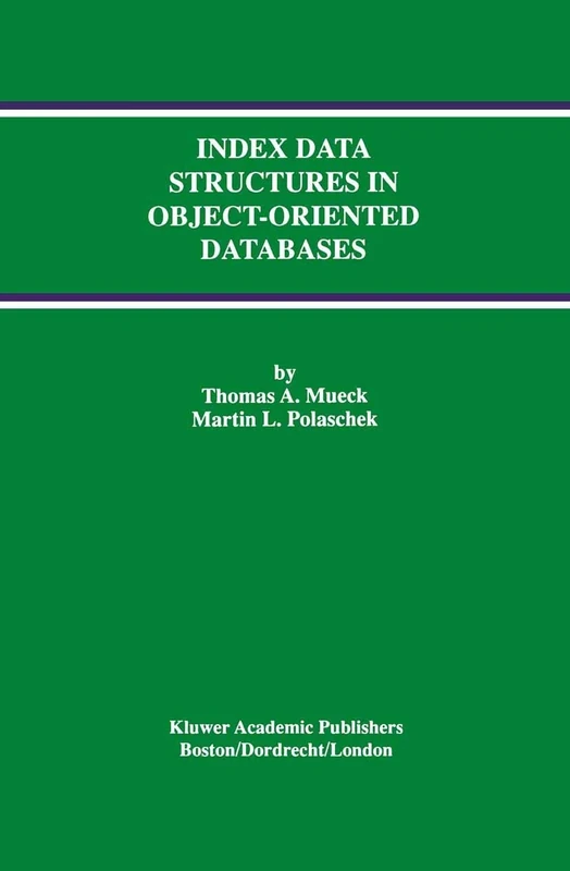 Index Data Structures in Object-Oriented Databases: 7 (Advances in Database Systems, 7)