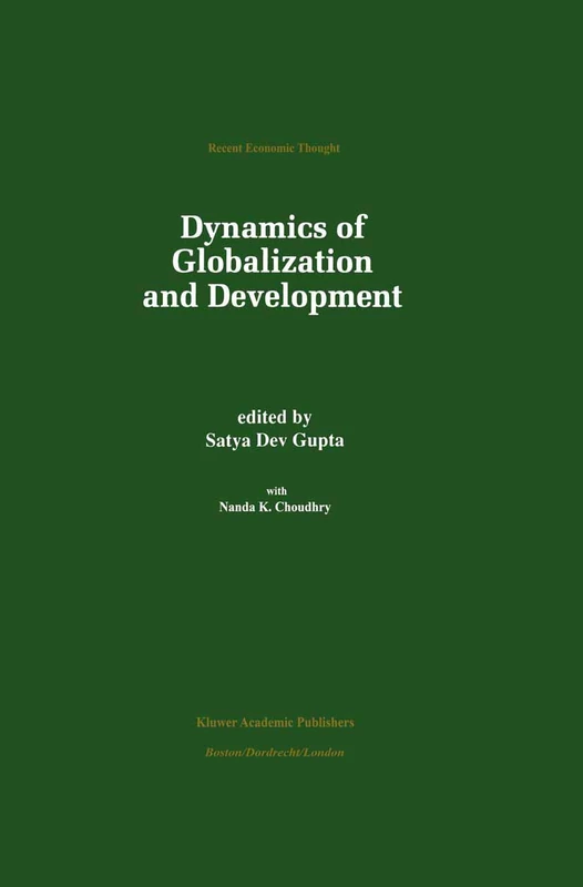 Dynamics of Globalization and Development: 59 (Recent Economic Thought, 59)