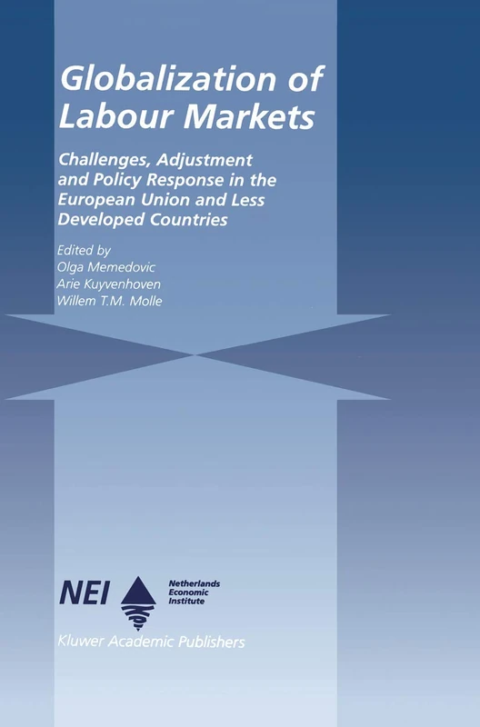 Globalization of Labour Markets: Challenges, Adjustment and Policy Response in the EU and LDCs: 13 (Ettore Majorana International Science Series)