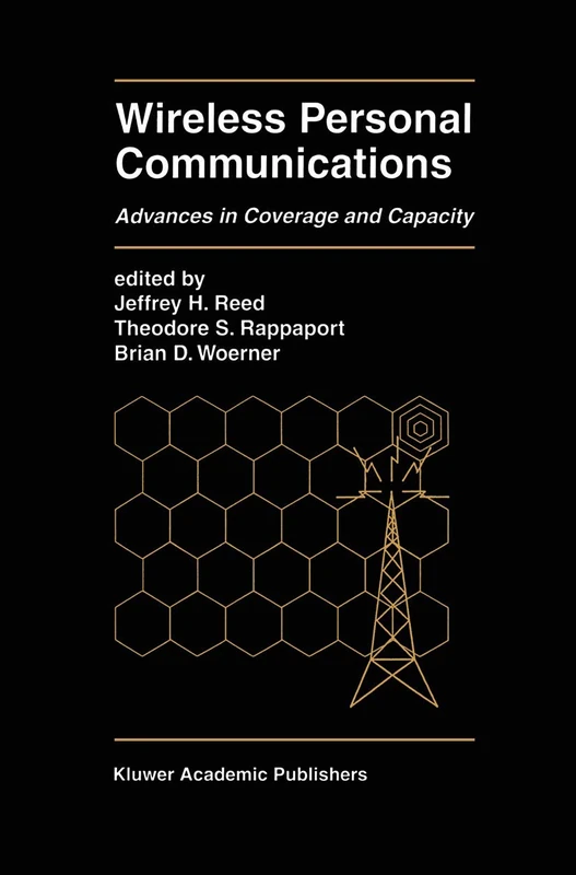 Wireless Personal Communications: Advances in Coverage and Capacity: 377 (The Springer International Series in Engineering and Computer Science, 377)