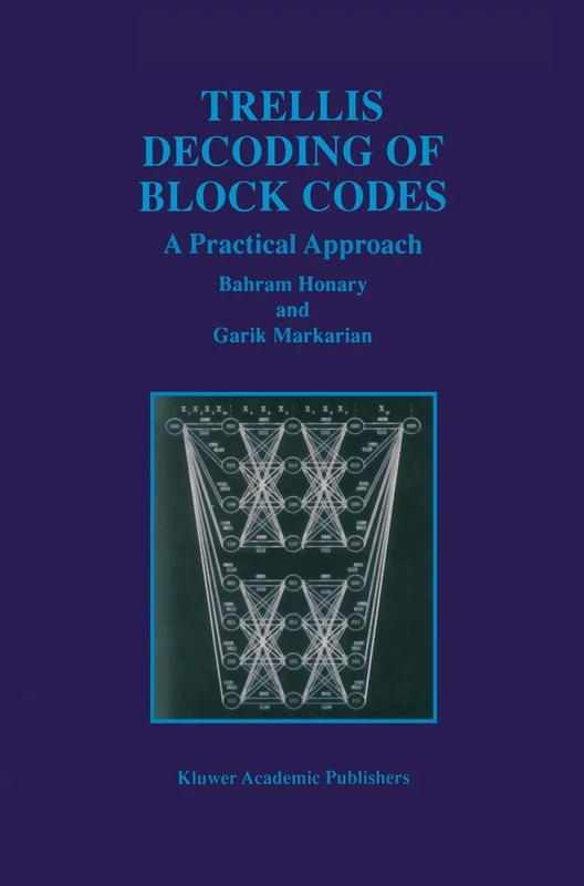 Trellis Decoding of Block Codes: A Practical Approach: 391 (The Springer International Series in Engineering and Computer Science, 391) - Image 1