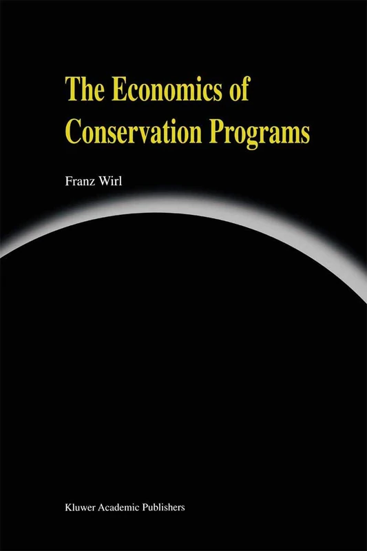 Springer - The Economics of Conservation Programs Book