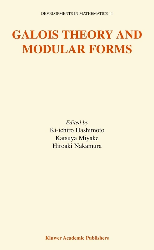 Galois Theory and Modular Forms: 11 (Developments in Mathematics, 11)