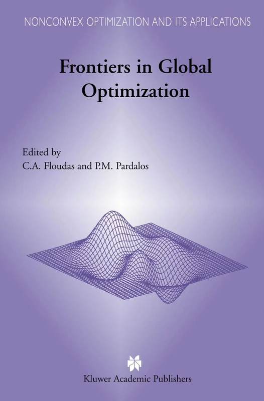 Frontiers in Global Optimization: 74 (Nonconvex Optimization and Its Applications, 74)