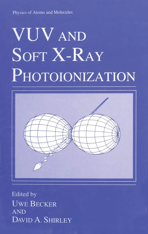 VUV and Soft X-Ray Photoionization (Physics of Atoms and Molecules) - Image 1