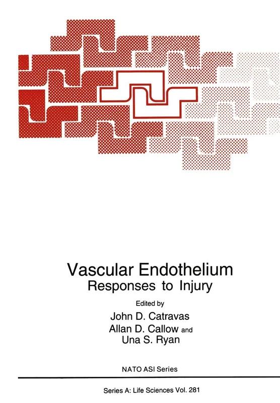 Vascular Endothelium: Responses to Injury: 281 (NATO Science Series A:, 281)
