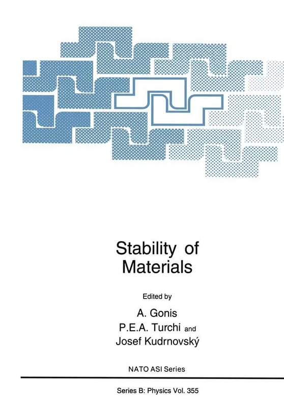 Stability of Materials: 355 (NATO Science Series B:, 355)