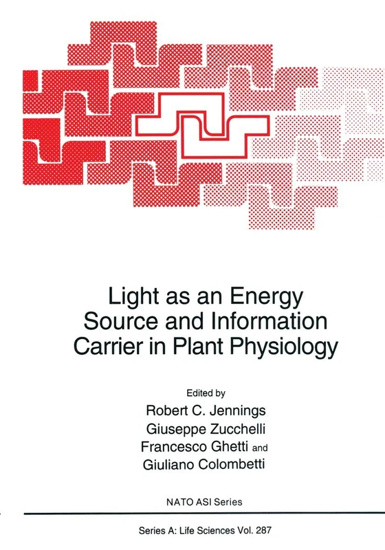 Light as an Energy Source and Information Carrier in Plant Physiology: 287 (NATO Science Series A:, 287)