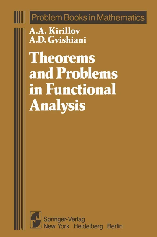 Theorems and Problems in Functional Analysis (Problem Books in Mathematics)