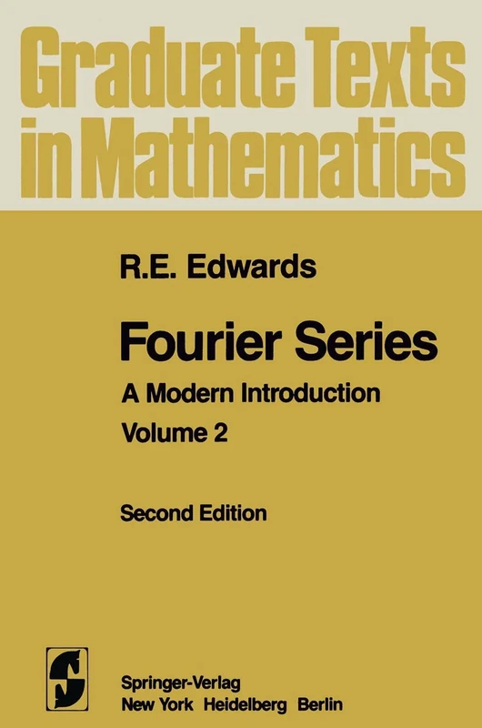 Fourier Series: A Modern Introduction Volume 2: 85 (Graduate Texts in Mathematics)