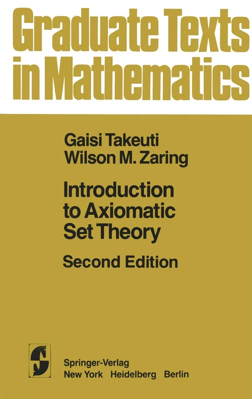 Introduction to Axiomatic Set Theory: 1 (Graduate Texts in Mathematics, 1)