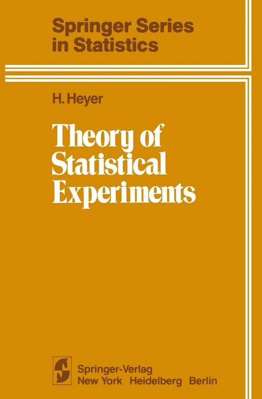 Theory of Statistical Experiments (Springer Series in Statistics)