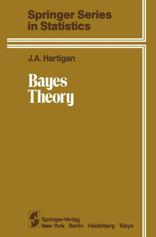 Bayes Theory (Springer Series in Statistics)