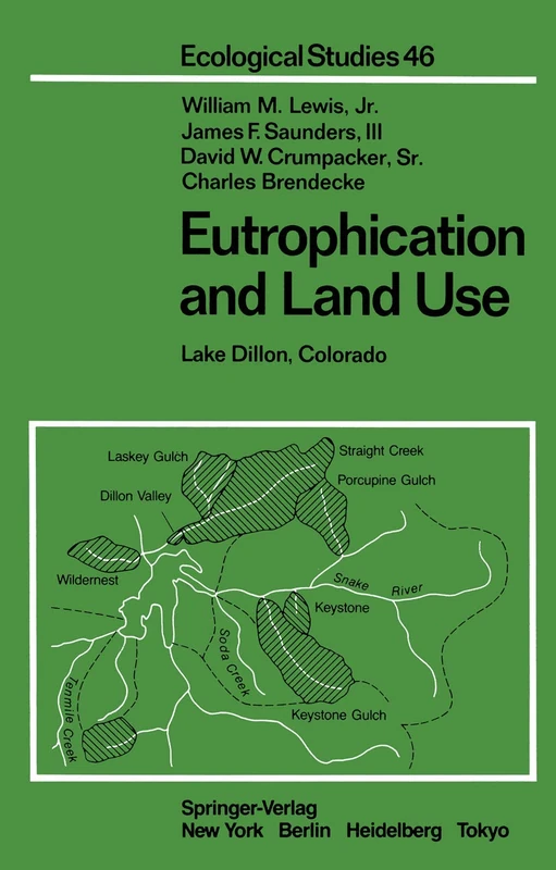 Eutrophication and Land Use: Lake Dillon, Colorado: 46 (Ecological Studies, 46)