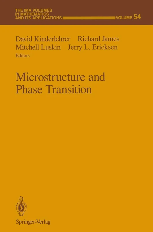 Microstructure and Phase Transition: 54 (The IMA Volumes in Mathematics and its Applications)