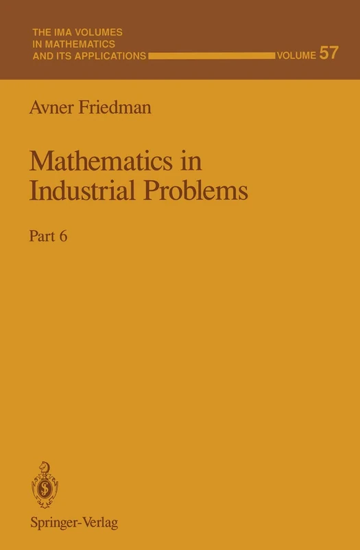 Mathematics in Industrial Problems: Part 6: 57 (The IMA Volumes in Mathematics and its Applications, 57) - Image 1