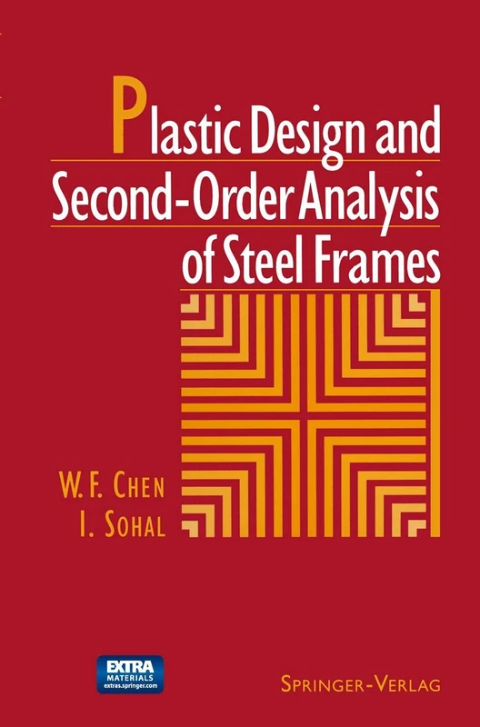 Plastic Design and Second-Order Analysis of Steel Frames