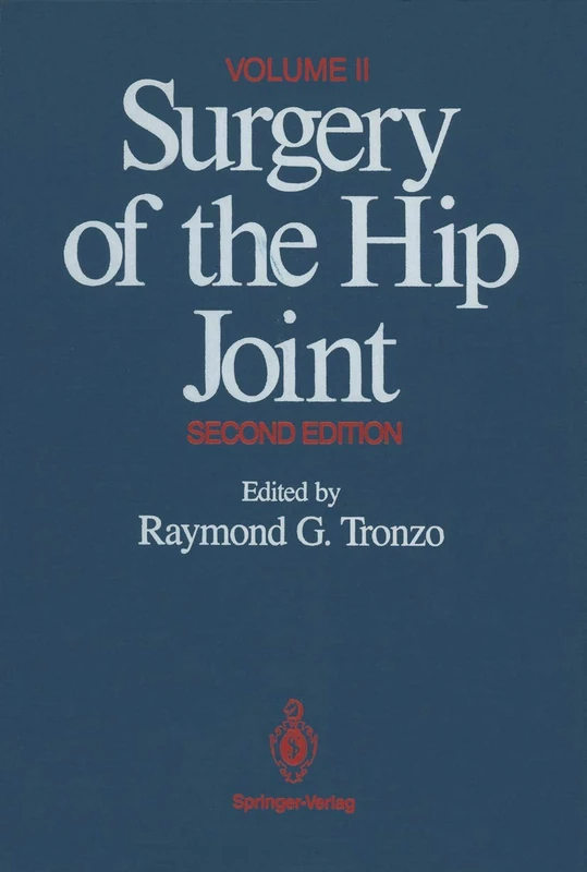 Surgery of the Hip Joint: Volume II: 2