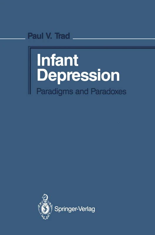 Infant Depression: Paradigms and Paradoxes