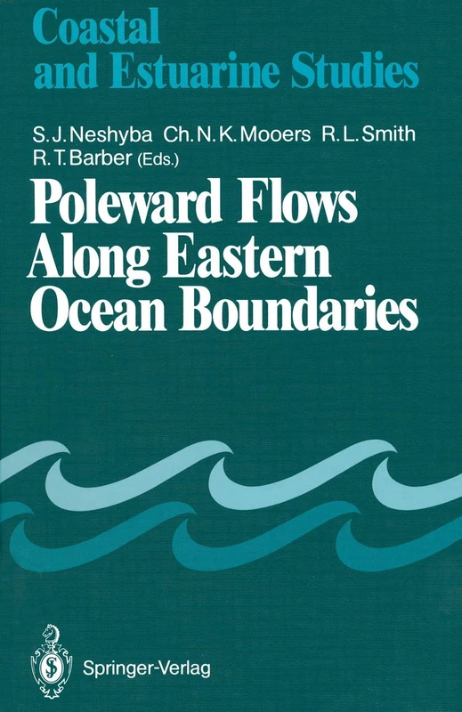 Poleward Flows Along Eastern Ocean Boundaries: 34 (Coastal and Estuarine Studies, 34) - Image 1
